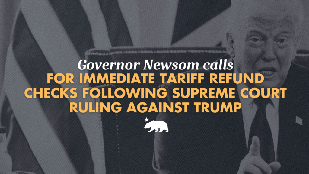 Governor-Newsom-calls-for-immediate-tariff-refund-checks-following-Supreme-Court-ruling-against-Trump-SEO-GFX