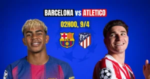 1775660073261_barca-vs-atletico-jpg