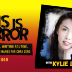 TIH-660-Kylie-Lee-Baker-on-Japanese-Gothic-Bat-Eater-and-Other-Names-for-Cora-Zeng-and-Writing-Routine-1